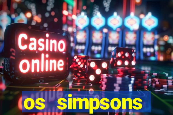 os simpsons assistir online